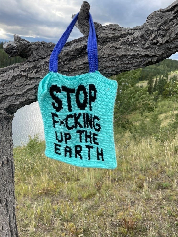 pattern: stop f*cking up the earth tote